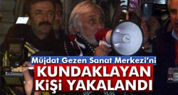 Sanat Merkezi'ni kundaklayan kişi yakalandı