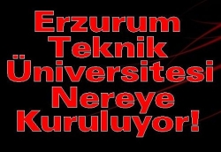 Erzurum Teknik yasalaştı