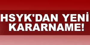 HSYK'dan yeni kararname