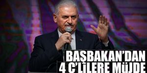 Başbakan’dan 4C’lilere müjde
