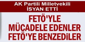 FETÖ'yle mücadele edenler FETÖ'ye benzediler