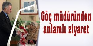 Göç müdüründen anlamlı ziyaret