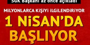 Milyonlarca kişiyi ilgilendiren süreç