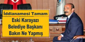 Eski Başkanın iddianamesi Tamam