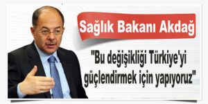 "Bu değişikliği Türkiye'yi güçlendirmek için yapıyoruz"