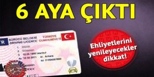 Ehliyette randevu süresi 6 aya çıktı