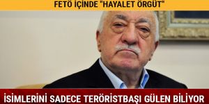 Teröristbaşı Gülen'in FETÖ içinde hayalet örgüt kurduğu ortaya çıktı