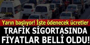 Trafik sigortası tavan fiyatları ne kadar oldu?