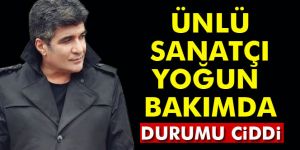 İbrahim Erkal yoğun bakıma alındı