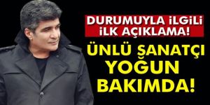 İbrahim Erkal yoğun bakımda| İlk açıklama geldi
