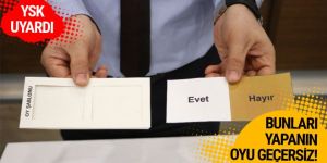 YSK açıkladı İşte geçerli ve geçersiz sayılacak oylar