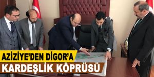 Aziziye’den Digor’a kardeşlik köprüsü