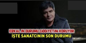 İbrahim Erkal'ın son durumu