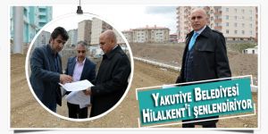 Yakutiye Belediyesi, Hilalkent'i şenlendiriyor