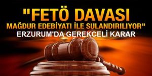 Fetö'den  "Mağdur Edebiyatı"