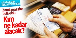 Milyonların beklediği haber zamlı maaşlar belli oldu işte o liste