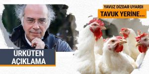 Dizdar'dan ürküten uyarı: Piliç diye...