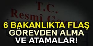 Atama kararları Resmi Gazete’de yayımlandı