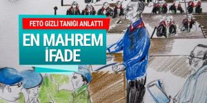 FETÖ'nün gizli tanığı konuştu en mahrem ifade