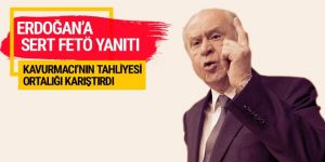 Erdoğan'ın 'Kavurmacı' açıklamasına Bahçeli'den yanıt