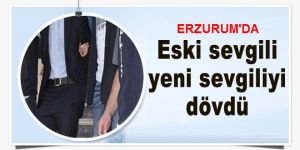 Eski sevgili, yeni sevgiliyi dövdü