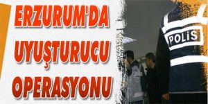 Erzurum’da uyuşturucu operasyonu: 5 tutuklama