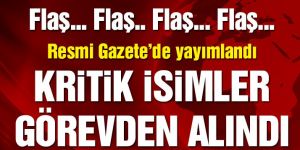 Ankara’da kritik görevden almalar