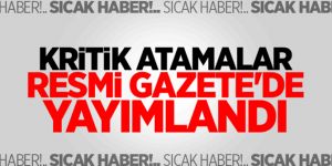 TSK'da çok kritik yeni atamalar