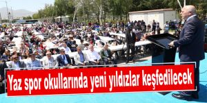 Yaz spor okullarında yeni yıldızlar keşfedilecek