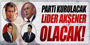 "Yeni parti kurulacak, lider Akşener olacak!"Kaynak: "Yeni parti kurulacak, lider Akşener olacak!"