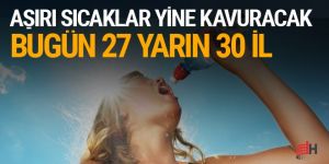Son hava durumu tahmini ürküttü!