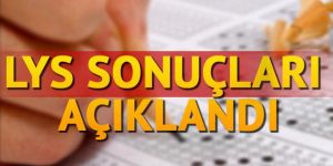 2017 LYS sonuçları ÖSYM tarafından açıklandı!