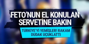FETÖ'nün serveti devlete geçti