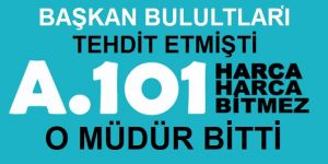 Ve tehditçi müdür gitti!