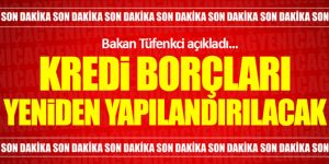 Kredi borçları yeniden yapılandırılacak mı?