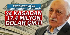 34 kasasından 17.4 milyon dolar çıktı
