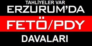 Erzurum'da FETÖ davaları görüldü