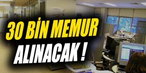 Kamu Kurumlarına Sene Sonuna Kadar 30 Bin Geçici Personel Alınacak!