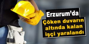 Çöken duvarın altında kalan işçi yaralandı