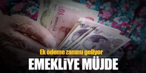 Emekliye ek ödeme zammı geldi