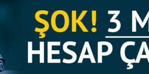 3 milyar hesabı çalındı