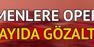 öğretmenlere operasyon: Çok sayıda gözaltı var