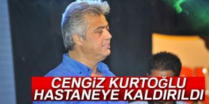 Cengiz Kurtoğlu KKTC'de hastaneye kaldırıldı