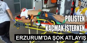 Polisten Kaçmak İçin Camdan Atladı Ayağını Kırdı