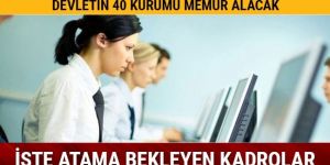 Devletin 40 kurumu memur alacak
