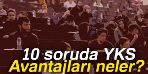 İşte YKS ile ilgili merak edilen sorular
