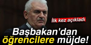 Başbakan Yıldırım'dan öğrencilere müjde!