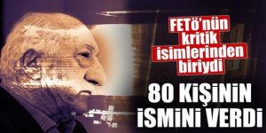 80 kişinin ismini verdi