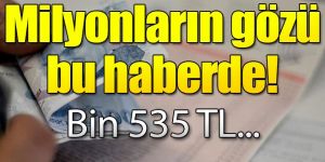 Emekliye bin 535 TL
