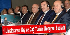 1.Uluslararası Kış ve Dağ Turizm Kongresi başladı